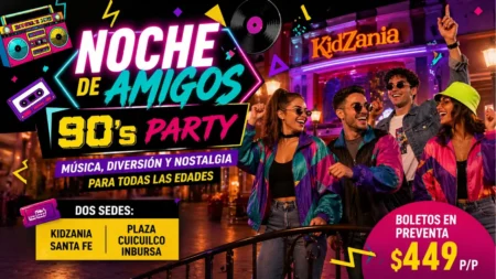 Revive los 90 en la Noche de Amigos de KidZania